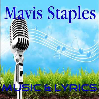 Emulate Android APK Mavis Staples Lyrics