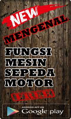 Emulate Android APK MENGENAL FUNGSI MESIN SEPEDA MOTOR TERLENGKAP Emulate Android APK MENGENAL FUNGSI MESIN SEPEDA MOTOR TERLENGKAP