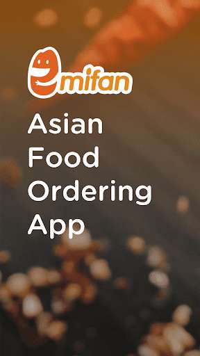 Run android online APK mifan - Asian Food Ordering from MyAndroid or emulate mifan - Asian Food Ordering using MyAndroid Run android online APK mifan - Asian Food Ordering from MyAndroid or emulate mifan - Asian Food Ordering using MyAndroid