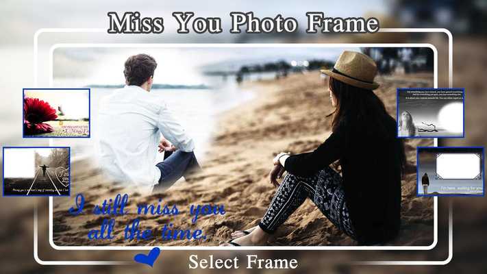 Emulate Android APK Miss You Photo Frames - I Miss You