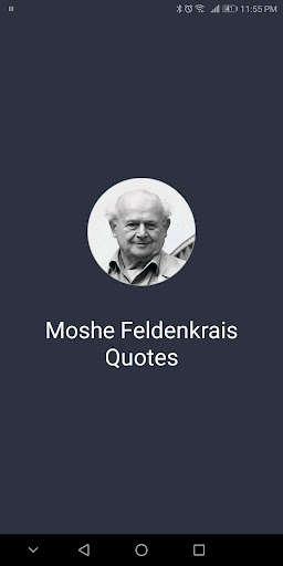 Run android online APK Moshe Feldenkrais Quotes from MyAndroid or emulate Moshe Feldenkrais Quotes using MyAndroid Run android online APK Moshe Feldenkrais Quotes from MyAndroid or emulate Moshe Feldenkrais Quotes using MyAndroid