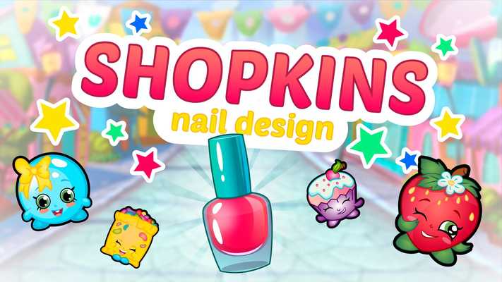 Emulate Android APK Nail design shopkins Emulate Android APK Nail design shopkins