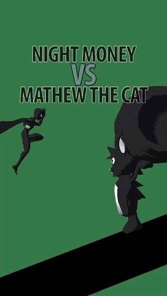 Run android online APK Night Money VS Mathew The Cat from MyAndroid or emulate Night Money VS Mathew The Cat using MyAndroid Run android online APK Night Money VS Mathew The Cat from MyAndroid or emulate Night Money VS Mathew The Cat using MyAndroid
