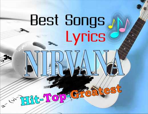 Emulate Android APK Nirvana: Best Songs Lyrics Emulate Android APK Nirvana: Best Songs Lyrics