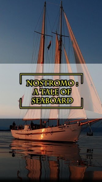Run android online APK Nostromo A Tale of the Seaboard by Joseph Conrad from MyAndroid or emulate Nostromo A Tale of the Seaboard by Joseph Conrad using MyAndroid Run android online APK Nostromo A Tale of the Seaboard by Joseph Conrad from MyAndroid or emulate Nostromo A Tale of the Seaboard by Joseph Conrad using MyAndroid