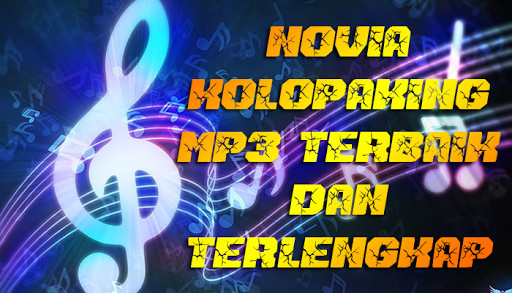 Run android online APK Novia Kolopaking Mp3 Terbaik dan Terlengkap from MyAndroid or emulate Novia Kolopaking Mp3 Terbaik dan Terlengkap using MyAndroid