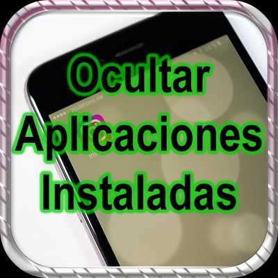 Emulate Android APK Ocultar Aplicaciones Instaladas Emulate Android APK Ocultar Aplicaciones Instaladas