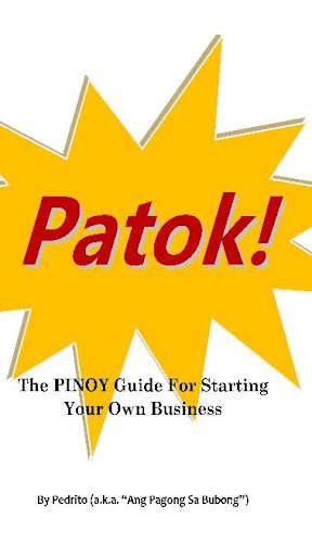Run android online APK PATOK! The PINOY Guide For Starting Your Business from MyAndroid or emulate PATOK! The PINOY Guide For Starting Your Business using MyAndroid