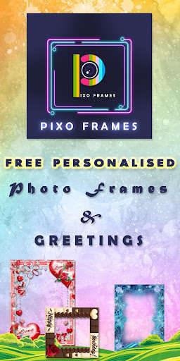Run android online APK Pixo Frames - Personalised PhotoFrames & Greetings from MyAndroid or emulate Pixo Frames - Personalised PhotoFrames & Greetings using MyAndroid