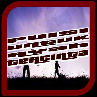Emulate Android APK Puisi Untuk Ayah Tercinta Emulate Android APK Puisi Untuk Ayah Tercinta