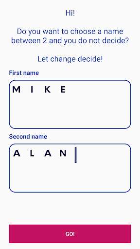 Run android online APK Random BabyName - Choose between 2 names from MyAndroid or emulate Random BabyName - Choose between 2 names using MyAndroid