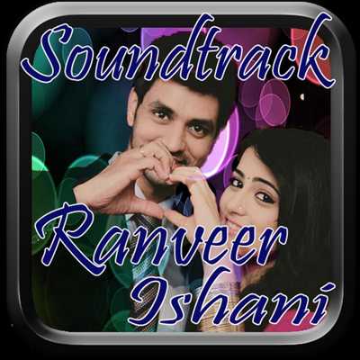 Emulate Android APK Ranveer Ishani Soundtrack