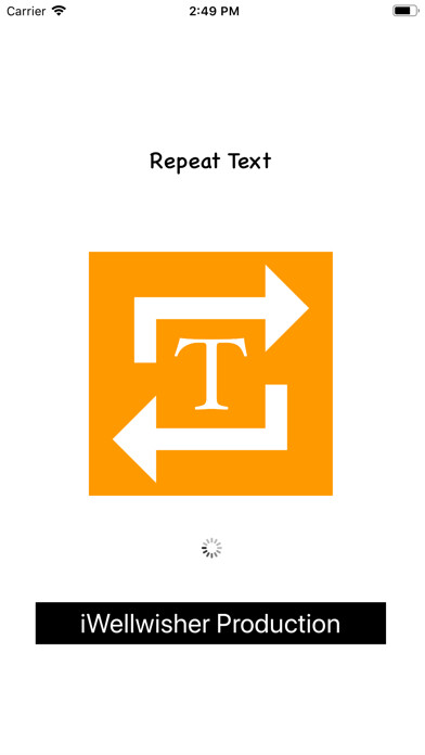 Emulate iPhone app Repeat Text using MyAndroid