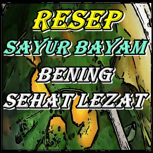 Run android online APK Resep Sayur Bayam Bening Sehat Lezat Kekinian from MyAndroid or emulate Resep Sayur Bayam Bening Sehat Lezat Kekinian using MyAndroid