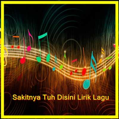 Emulate Android APK Sakitnya Tuh Disini Lirik Lagu Emulate Android APK Sakitnya Tuh Disini Lirik Lagu