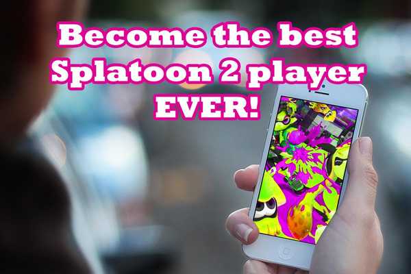 Emulate Android APK Secrets and guide of Splatoon 2 Emulate Android APK Secrets and guide of Splatoon 2