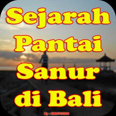 Emulate Android APK Sejarah Wisata Pantai Sanur Bali