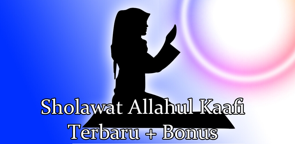 Run android online APK Sholawat Allahul Kaafi Offline from MyAndroid or emulate Sholawat Allahul Kaafi Offline using MyAndroid Run android online APK Sholawat Allahul Kaafi Offline from MyAndroid or emulate Sholawat Allahul Kaafi Offline using MyAndroid