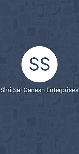 Emulate Android APK Shri Sai Ganesh Enterprises Emulate Android APK Shri Sai Ganesh Enterprises