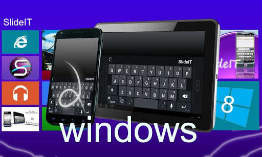 Emulate Android APK SlideIT Windows 8 Skin Emulate Android APK SlideIT Windows 8 Skin