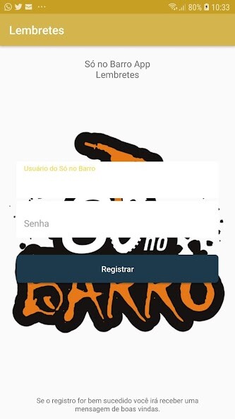 Run android online APK Só no Barro App - Lembretes from MyAndroid or emulate Só no Barro App - Lembretes using MyAndroid
