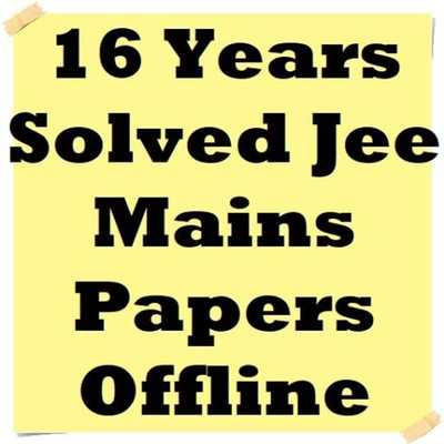 Emulate Android APK Solved 16 Years Jee Mains Paper Emulate Android APK Solved 16 Years Jee Mains Paper