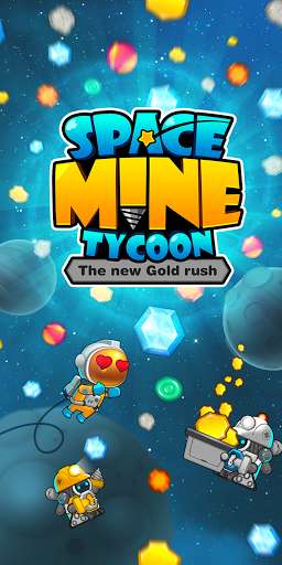 Run android online APK Space Mine Tycoon : The new Gold rush from MyAndroid or emulate Space Mine Tycoon : The new Gold rush using MyAndroid