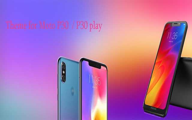 Emulate Android APK Theme for Motorola Moto P30 / P30 Play Emulate Android APK Theme for Motorola Moto P30 / P30 Play