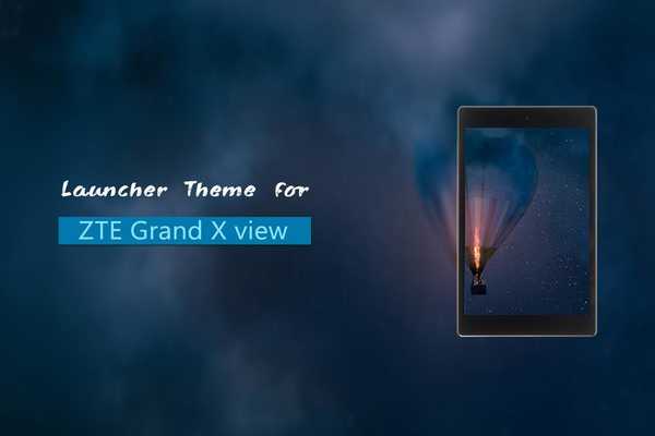 Emulate Android APK Theme for ZTE Grand X view Emulate Android APK Theme for ZTE Grand X view