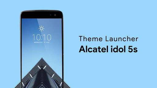 Emulate Android APK Theme Launcher For Alcatel Idol 5s Emulate Android APK Theme Launcher For Alcatel Idol 5s