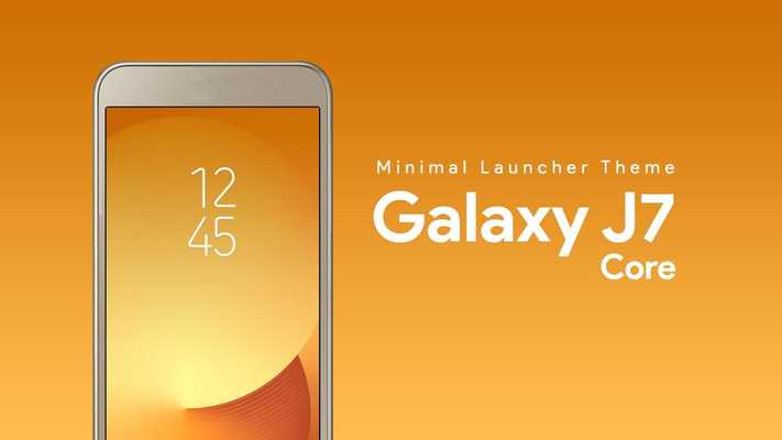 Emulate Android APK Theme Launcher For Galaxy J7 Core Emulate Android APK Theme Launcher For Galaxy J7 Core