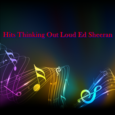 Emulate Android APK Thinking Out Loud Ed Sheeran Emulate Android APK Thinking Out Loud Ed Sheeran