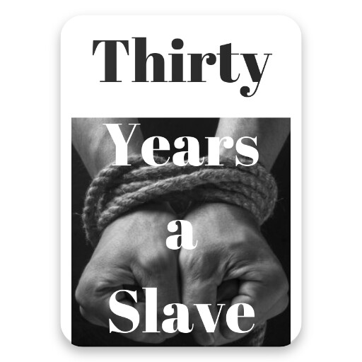 Run android online APK Thirty Years A Slave from MyAndroid or emulate Thirty Years A Slave using MyAndroid