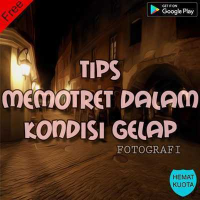 Emulate Android APK Tips Memotret Kondisi Cahaya Gelap Emulate Android APK Tips Memotret Kondisi Cahaya Gelap