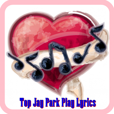 Emulate Android APK Top Jay Park Play Lyrics Emulate Android APK Top Jay Park Play Lyrics