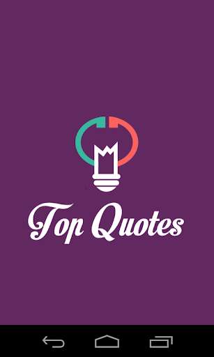 Run android online APK Top Quotes (Wisdom-Motivation) from MyAndroid or emulate Top Quotes (Wisdom-Motivation) using MyAndroid