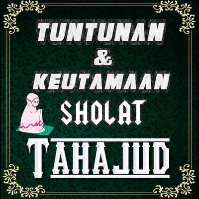 Emulate Android APK Tuntunan  Keutamaan Sholat Tahajud