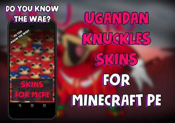 Emulate Android APK Ugandan Knuckles Skins for MCPE Emulate Android APK Ugandan Knuckles Skins for MCPE